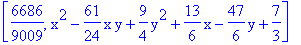 [6686/9009, x^2-61/24*x*y+9/4*y^2+13/6*x-47/6*y+7/3]